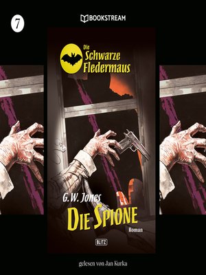 cover image of Die Spione--Die Schwarze Fledermaus, Folge 7